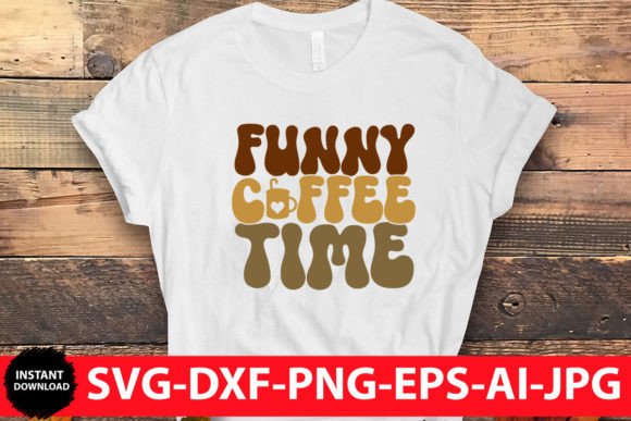 Funny Coffee Time Graphics for Crafts