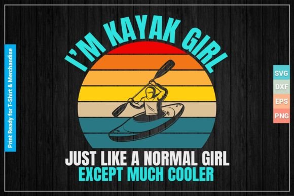 Funny Kayaking Gift SVG Printable Files for Graphics and Crafts