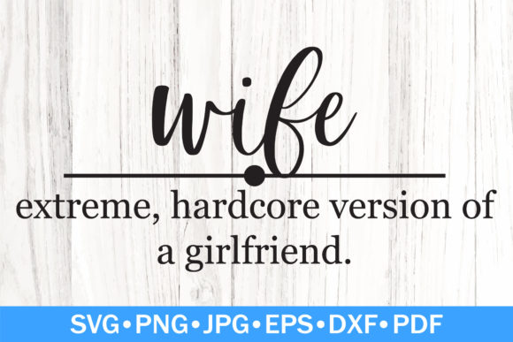 Funny Wife Definition SVG Graphics for Crafts
