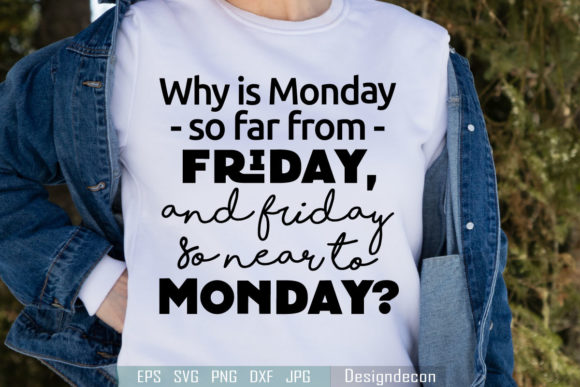 Monday Saying Funny T-shirt SVG Graphics for Crafts