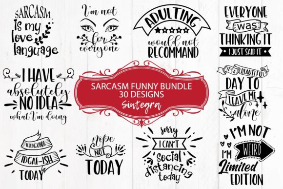 Sarcasm Funny Quotes Bundle SVG 30 Files
