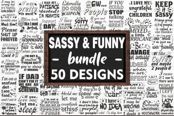 Sassy Bundle Svg, Sarcasm Funny Quotes