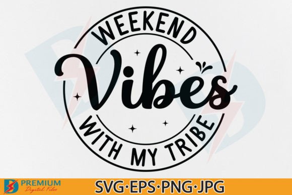 Weekend Vibes SVG Graphics for Playful Crafts